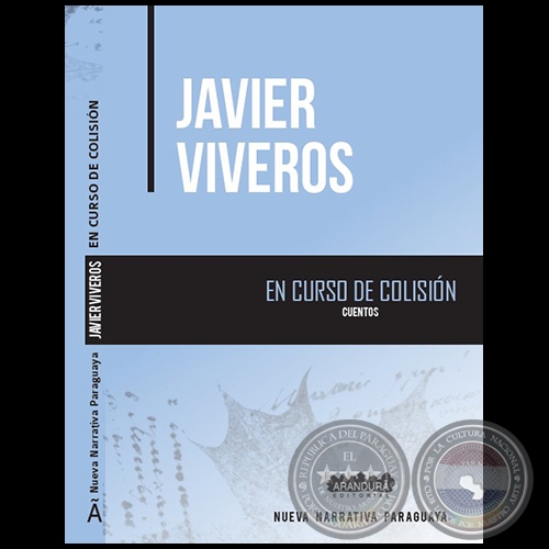 EN CURSO DE COLISIÓN - Cuentos de JAVIER VIVEROS - Año 2021